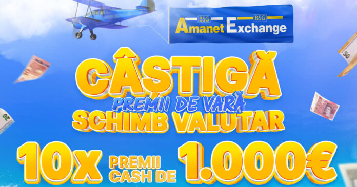 Îți schimbi bani luna aceasta? BSG Amanet & Exchange te răsplătește cu 1.000 de euro cash!